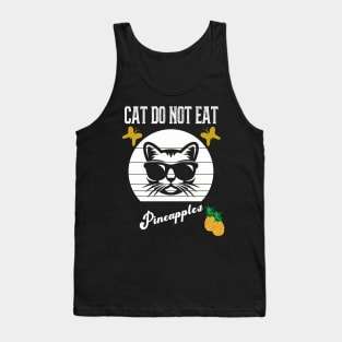 Cat Do Not Eat Pineapples Tank Top